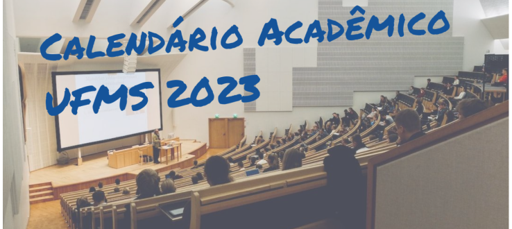 Calendário Acadêmico UFMS 2023